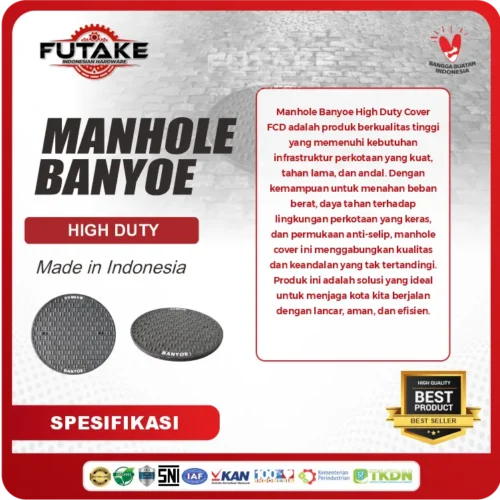 deskripsi Manhole High Duty FCD BANYOE Diameter 65 Cm