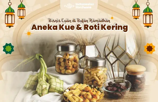 8 Ide Bisnis di Bulan Puasa yang Laris dan Menguntungkan